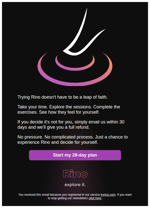 Rino email: Still not sure? Try it and decide later