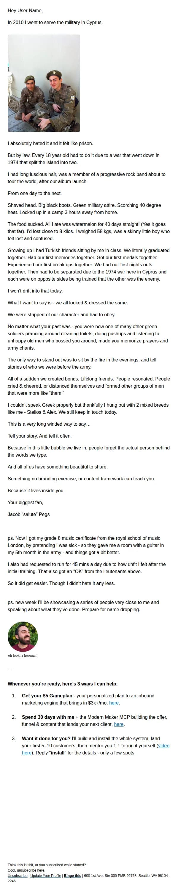 Mojo Design email: I went to serve in the military