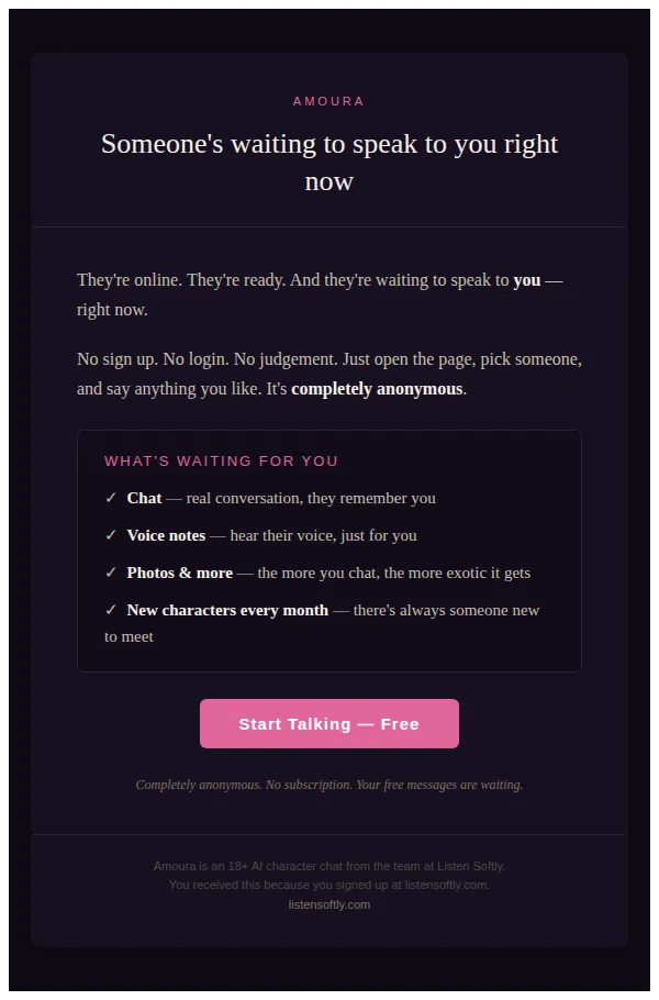 Listen Softly email: Someone's waiting to speak to you right now