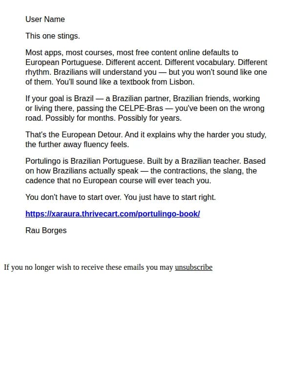 Rau Borges email: User Name Duolingo taught you the wrong Portuguese.