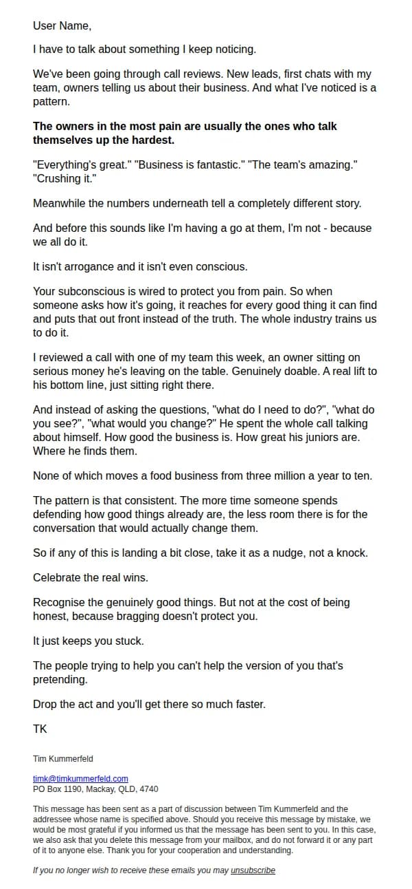 Tim Kummerfeld email: Why the owners in the most pain brag the hardest
