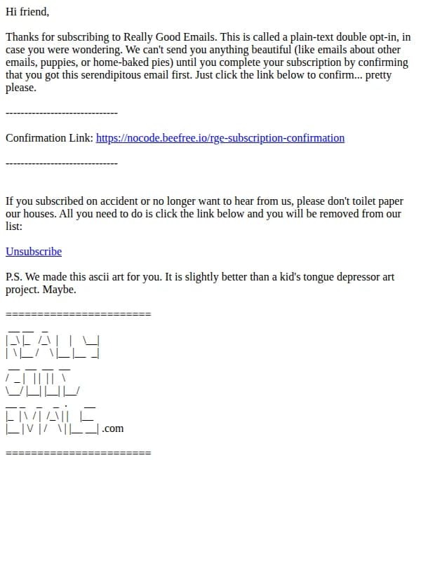 Logan at RGE Studio email: Confirm your subscription, pretty please?