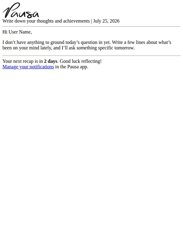 Pausa email: Write down your thoughts and achievements for Today | July 25, 2026